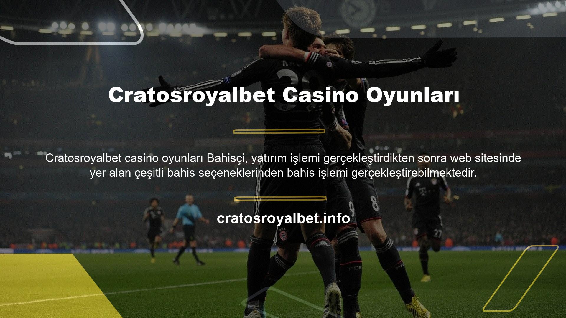 Cratosroyalbet Casino Games, bahis tutkunlarının kaliteli ve sorunsuz bahis yapmalarını sağlayan uygulama içi seçeneklerden biridir